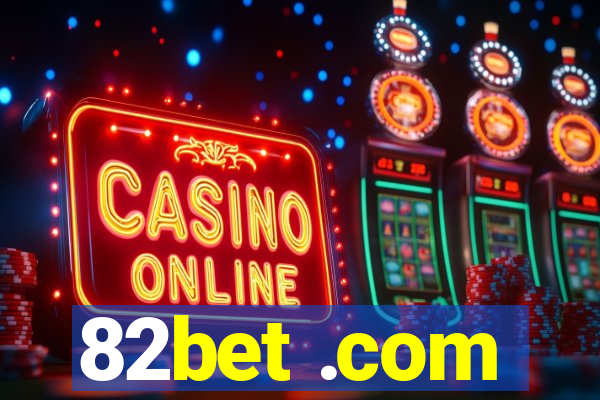 82bet .com